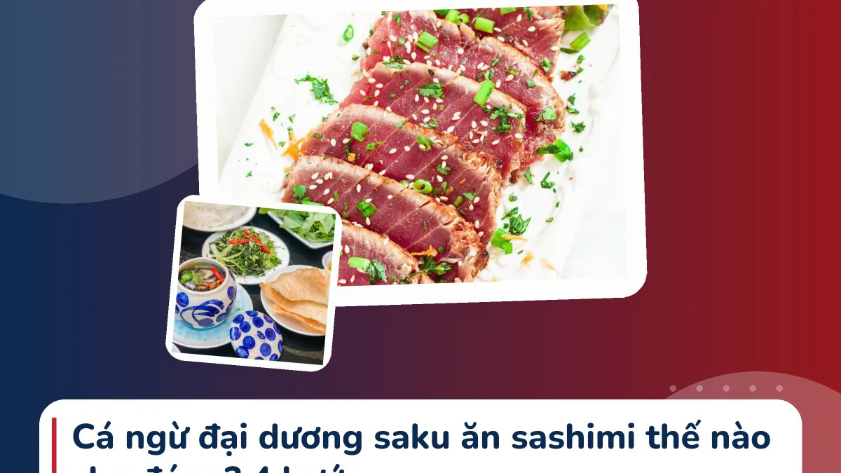 Cá ngừ đại dương saku ăn sashimi thế nào cho đúng? 4 bước